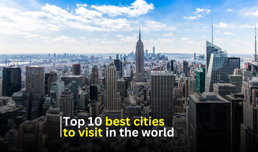 best cities to visit in the world